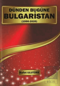 Dünden Bugüne Bulgaristan (1990-2022)