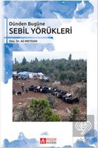 Dünden Bugüne Sebil Yörükleri
