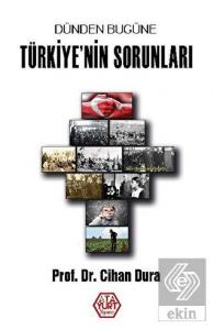 Dünden Bugüne Türkiye'nin Sorunları