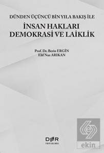 Dünden Üçüncü Bin Yıla Bakış ile İnsan Hakları Dem