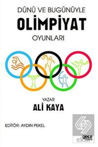 Dünü ve Bugünüyle Olimpiyat Oyunları