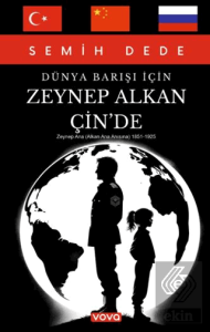 Dünya Barışı İçin Zeynep Alkan Çin'de