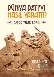 Dünya Batı'yı Nasıl Yarattı?