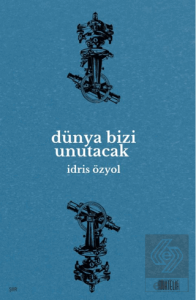 Dünya Bizi Unutacak