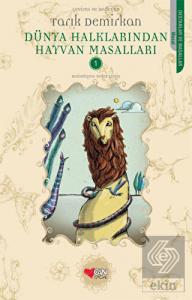 Dünya Halklarından Hayvan Masalları