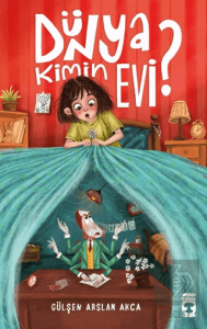 Dünya Kimin Evi?