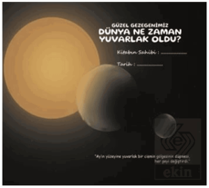 Dünya Ne Zaman Yuvarlak Oldu