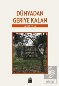 Dünyadan Geriye Kalan