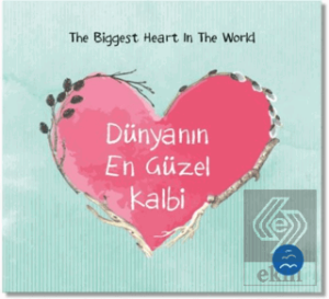 Dünyanın En Güzel Kalbi - The Biggest Heart In The