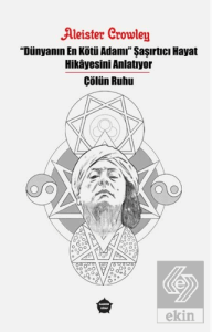 Dünyanın En Kötü Adamı Şaşırtıcı Hayat Hikayesini 