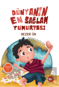 Dünyanın En Sağlam Yumurtası