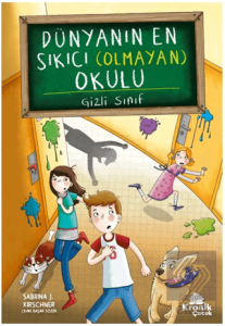 Dünyanın En Sıkıcı (Olmayan) Okulu 2 - Gizli Sınıf