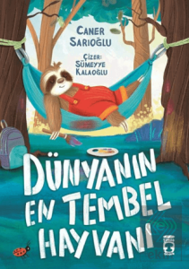 Dünyanın En Tembel Hayvanı