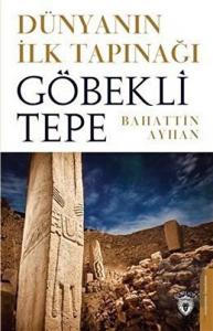 Dünyanın İlk Tapınağı Göbeklitepe