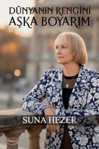 Dünyanın Rengini Aşka Boyarım