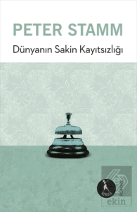 Dünyanın Sakin Kayıtsızlığı