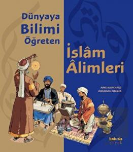 Dünyaya Bilimi Öğreten İslam Alimleri