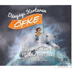 Dünyayı Kurtaran Öfke
