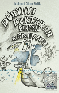 Dünyayı Kurtaran Van Gölü Canavarı