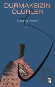 Durmaksızın Ölürler