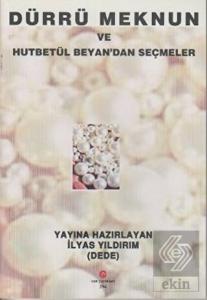 Dürrü Meknun ve Hutbetül Beyan'dan Seçmeler