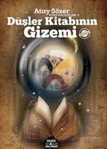 Düşler Kitabının Gizemi - Kitap Kaçkınları 3