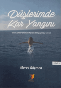 Düşlerimde Kar Yangını