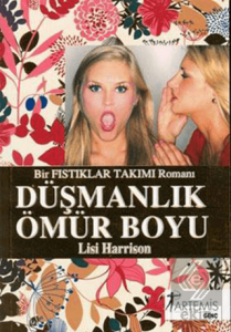 Düşmanlık Ömür Boyu