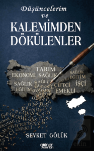 Düşüncelerim ve Kalemimden Dökülenler