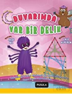 Duvarımda Var Bir Delik