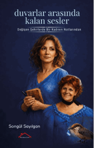 Duvarlar Arasında Kalan Sesler