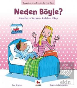 Duygularımız ve Davranışlarımız - Neden Yapmayacak
