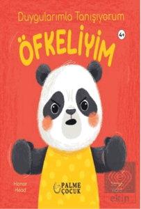 Duygularımla Tanışıyorum Öfkeliyim