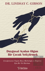 Duygusal Açıdan Olgun Bir Çocuk Yetiştirmek