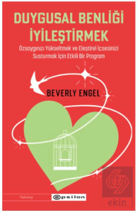 Duygusal Benliği İyileştirmek