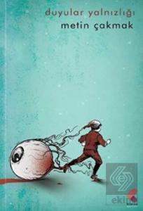 Duyular Yalnızlığı