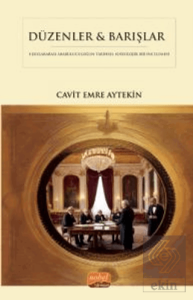 Düzenler & Barışlar - Diplomatik Arabuluculuğun Ta