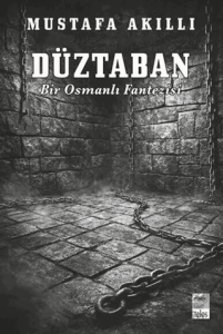 Düztaban - Bir Osmanlı Fantezisi