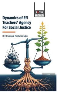 Dynamics Of Efl Teachers' Agency For Social Justice