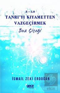 E-5,0 Tanrı'yı Kıyametten Vazgeçirmek