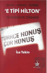 E Tipi Hilton - Diyarbakır Zindanı