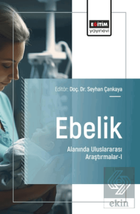 Ebelik Alanında Uluslararası Araştırmalar - I