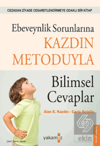 Ebeveynlik Sorunlarına Kazdin Metoduyla Bilimsel Cevaplar