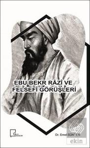 Ebu Bekr Razi ve Felsefi Görüşleri