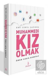 Ebu Cehil Çağında Muhammedi Kız Olmak