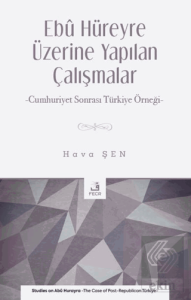 Ebu Hüreyre Üzerine Yapılan Çalışmalar