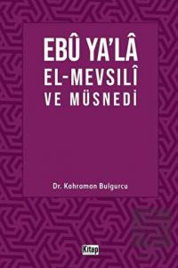 Ebu Ya'la El-Mevsılı ve Müsnedi