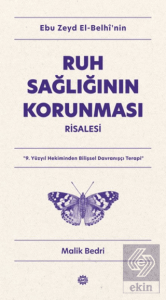 Ebu Zeyd el-Belhi'nin Ruh Sağlığının Korunması Risalesi
