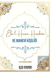Ebu'l Hasan Harakanî ve Manevi Kişiliği