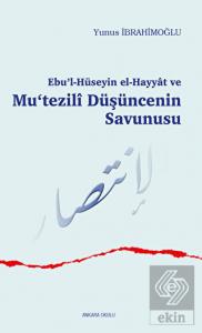Ebu'l-Hüseyin el-Hayyat ve Mu'tezili Düşüncenin Sa